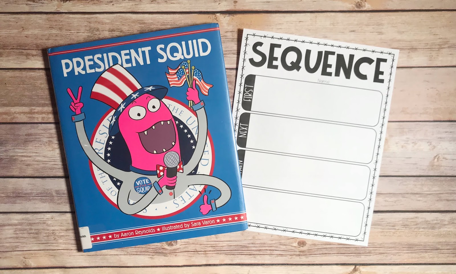 Picture Book with text "President Squid" and Sequence Graphic Organizer