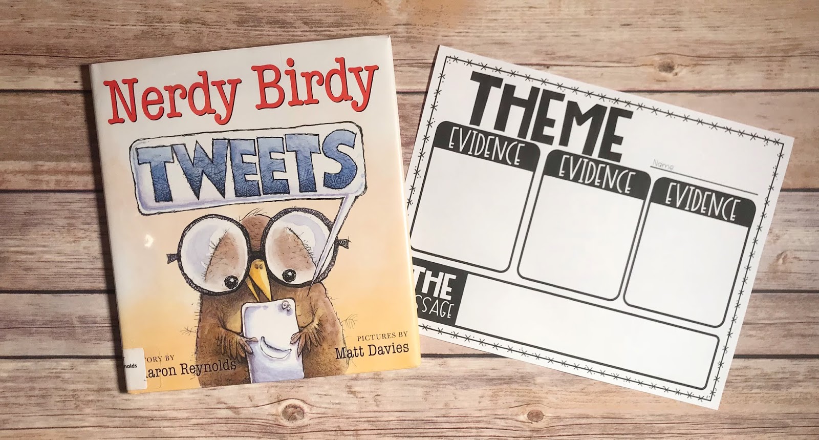 Picture Book with text "Nerdy Birdy Tweets" and Theme Graphic Organizer