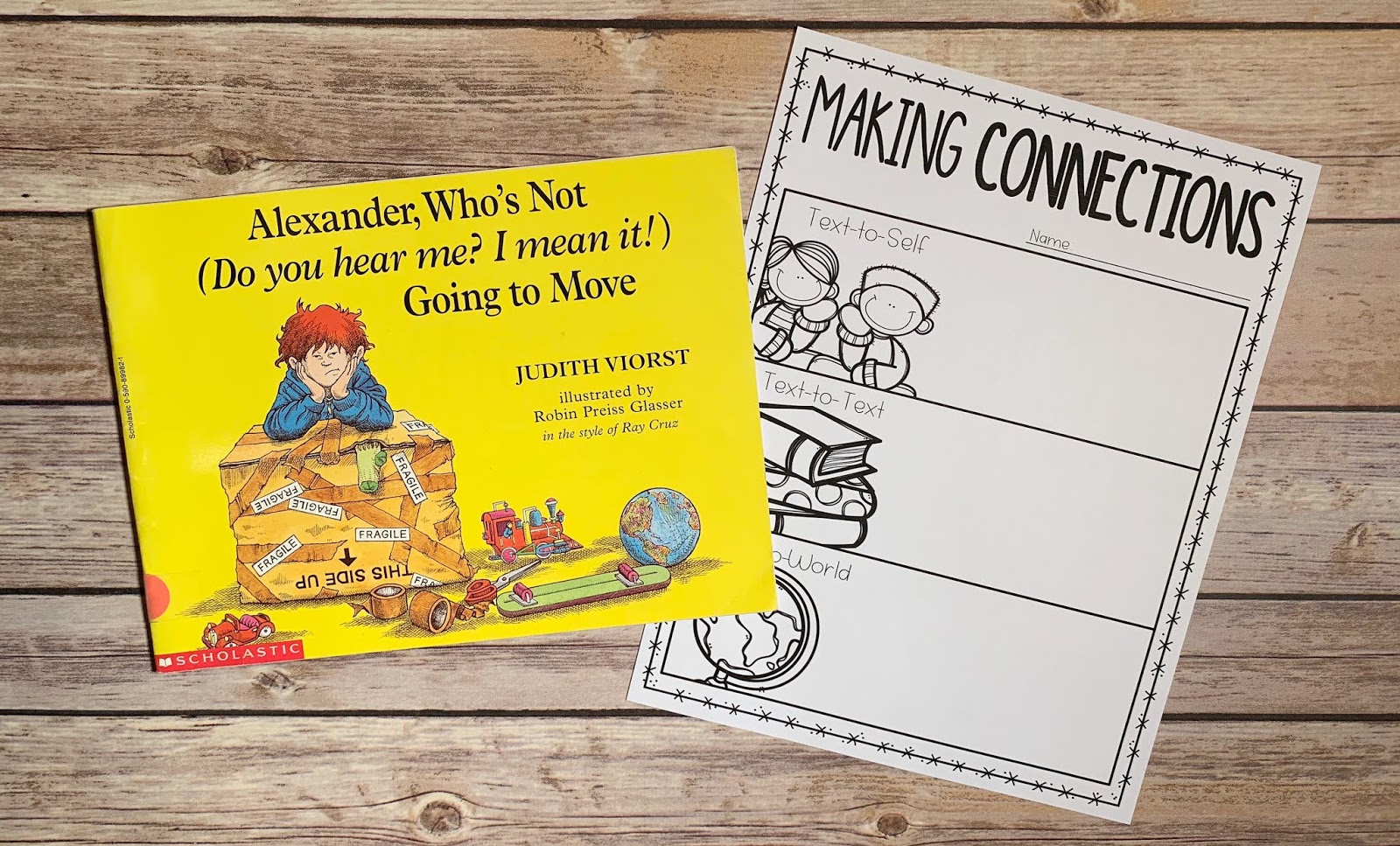 Mentor text with text "Alexander, Who's Not (Do you hear me? I mean it!) Going to Move" and graphic organizer with text "Making Connections"