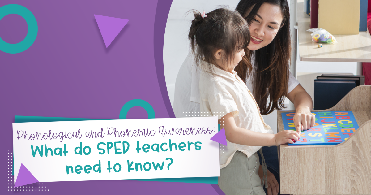 Image of Little Girl with her Mom Working on her Alphabet with the text "Phonological and Phonemic Awareness: What do SPED Teachers Need to Know?"